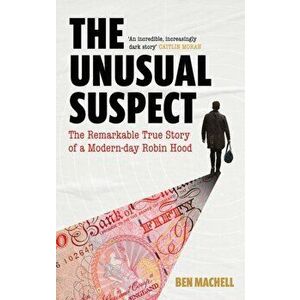 The Unusual Suspect, Paperback - Ben Machell imagine