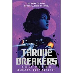 Thronebreakers, Hardback - Rebecca Coffindaffer imagine