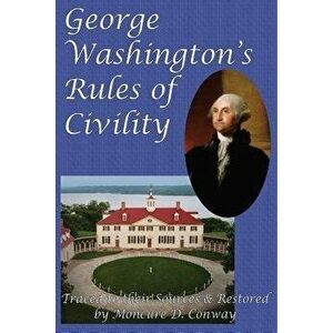 George Washington's Rules of Civility, Paperback - George Washington imagine