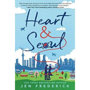 Heart and Seoul, Paperback - Jen Frederick imagine