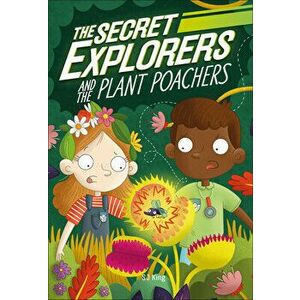 The Secret Explorers and the Plant Poachers, Hardcover - SJ King imagine