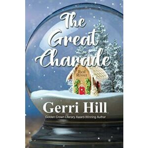 The Great Charade, Paperback - Gerri Hill imagine