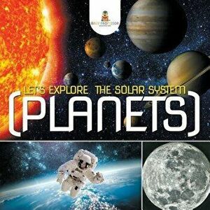 Let's Explore the Solar System (Planets), Paperback - *** imagine