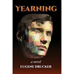 Yearning, Paperback - Eugene Drucker imagine