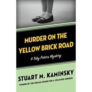 Murder on the Yellow Brick Road, Paperback - Stuart M. Kaminsky imagine