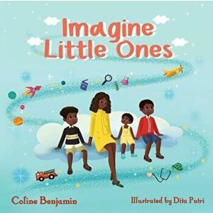 Imagine Little Ones, Paperback - Coline Benjamin imagine