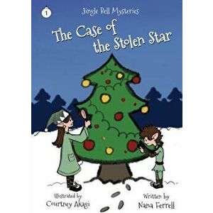The Case of the Stolen Star, Paperback - Nana Ferrell imagine
