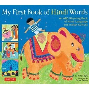 My First Book of Hindi Words: An ABC Rhyming Book of Hindi Language and Indian Culture, Hardcover - Rina Singh imagine