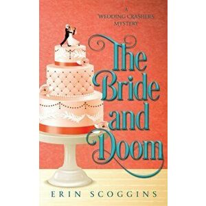 The Bride and Doom, Paperback - Erin Scoggins imagine