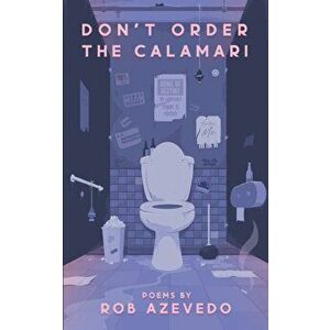 Don't Order the Calamari, Paperback - Rob Azevedo imagine