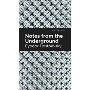 Notes from the Underground, Hardcover - Fyodor Dostoevsky imagine