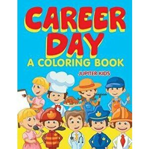 Career Day (A Coloring Book), Paperback - *** imagine