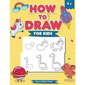 How to Draw for Kids: A Step-by-Step Guided Drawing Book for Kids - Learn to Draw Cute Stuff, Animals, Magical Creatures, Cars and More! - *** imagine