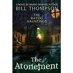 The Atonement, Paperback - Bill Thompson imagine