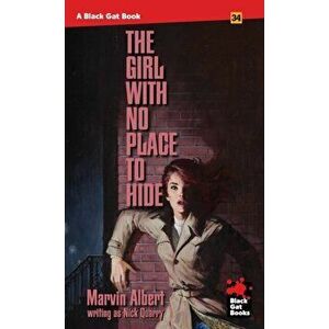 The Girl With No Place to Hide, Paperback - Marvin Albert imagine