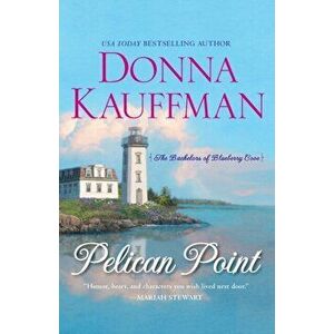 Pelican Point, Paperback - Donna Kauffman imagine