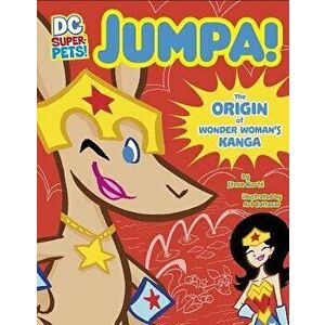 Jumpa: The Origin of Wonder Woman's Kanga, Hardcover - Steve Korté imagine