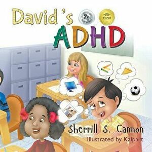 David's ADHD, Paperback - Sherrill S. Cannon imagine