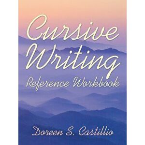 Cursive Writing Reference Workbook, Paperback - Doreen S. Castillio imagine
