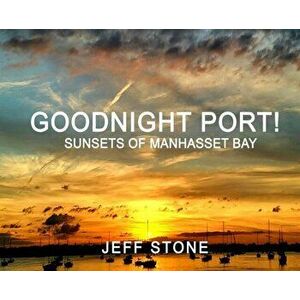 Goodnight Port!, Hardcover - Jeff Stone imagine