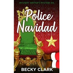 Police Navidad, Paperback - Becky Clark imagine
