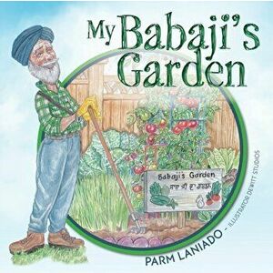 My Babaji's Garden, Paperback - Parm Laniado imagine