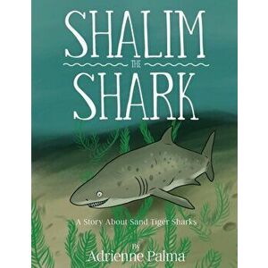 Shalim the Shark, Paperback - Adrienne Palma imagine