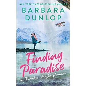 Finding Paradise, Paperback - Barbara Dunlop imagine