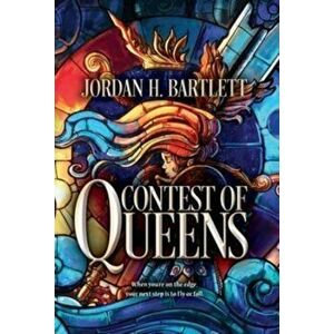 Contest of Queens, Hardcover - Jordan H. Bartlett imagine