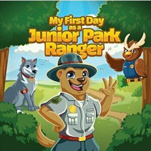 My first day as a Junior Park Ranger, Paperback - Jennifer B. Benito-Kowalski imagine