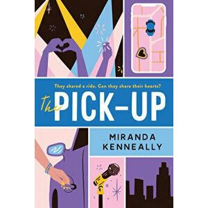 The Pick-Up, Paperback - Miranda Kenneally imagine