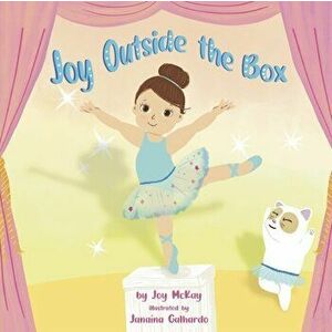 Joy Outside the Box, Paperback - Joy McKay imagine