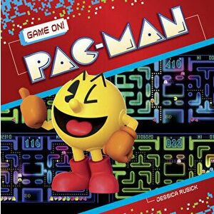 Pac-Man, Paperback - Jessica Rusick imagine