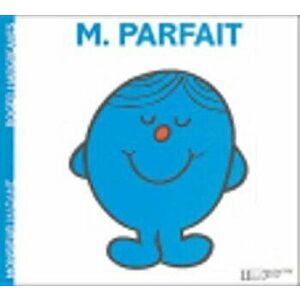 Monsieur Parfait, Paperback - Roger Hargreaves imagine