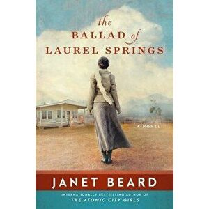 The Ballad of Laurel Springs, Hardcover - Janet Beard imagine