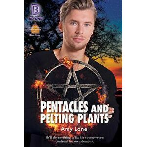 Pentacles and Pelting Plants, Paperback - Amy Lane imagine