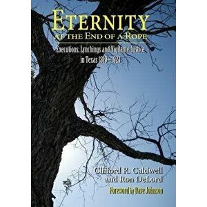 Eternity at the End of a Rope (Softcover), Paperback - Clifford R. Caldwell imagine