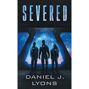 Severed, Paperback - Daniel J. Lyons imagine