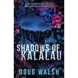 Shadows of Kalalau, Paperback - Doug Walsh imagine