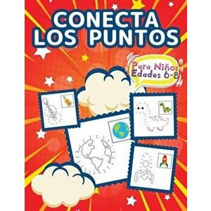 Conecta Los Puntos Para Niños De 6 A 8 Años: Libro Con Activitades Para Niños Y Niñas. Conecta Los Puntos De Los Dibujos Como Un Rompecabezas. Páginas imagine