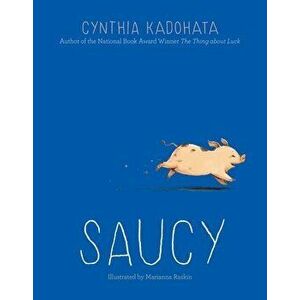 Saucy, Paperback - Cynthia Kadohata imagine