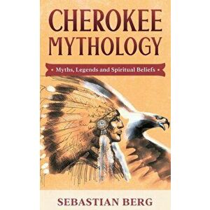 Myths of the Cherokee, Paperback imagine