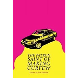 The Patron Saint of Making Curfew, Paperback - Tim Stafford imagine