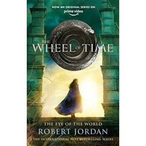 The Eye Of The World : Book 1 of the Wheel of Time - Robert Jordan imagine