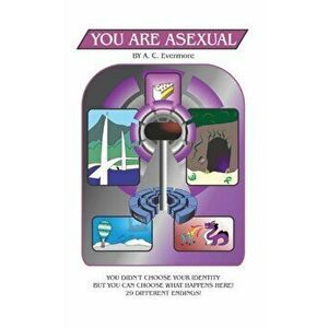 You Are Asexual, Paperback - A. C. Evermore imagine