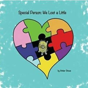 Special Person: We Lost A Little, Paperback - Amber Stowe imagine