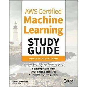 Aws Certified Machine Learning Study Guide: Specialty (Mls-C01) Exam, Paperback - Shreyas Subramanian imagine
