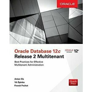 Oracle Database 12c Release 2 Multitenant, Paperback - Franck Pachot imagine