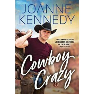 Cowboy Crazy, Paperback - Joanne Kennedy imagine