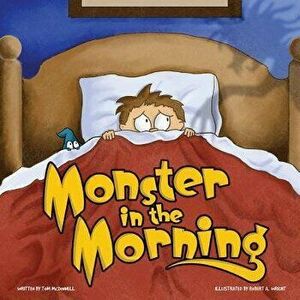 Monster in the Morning, Paperback - Thomas McDonnell imagine